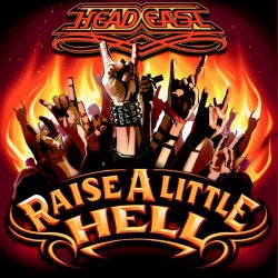 Raise A Little Hell - CME Records 2013